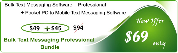 Bulk Text Messaging Software Professional + Pocket PC to Mobile Text Messaging Software